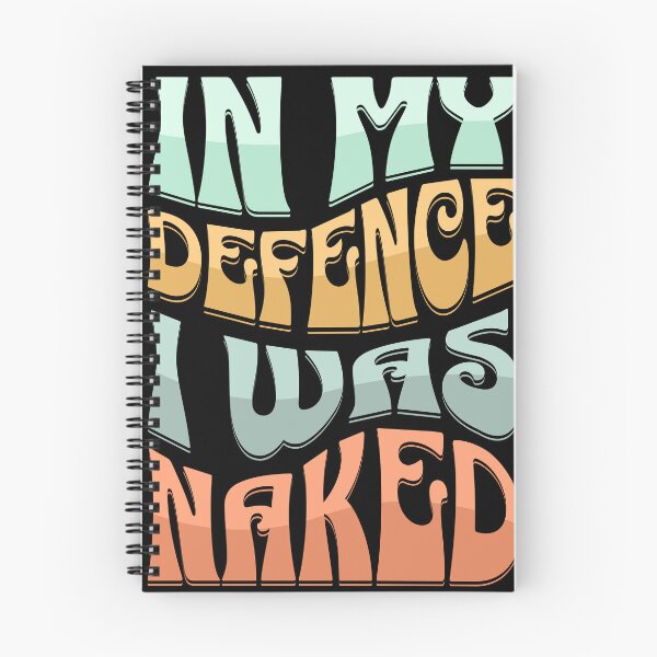 Item preview, In My Defence, I Was Naked designed and sold by David Apricot.