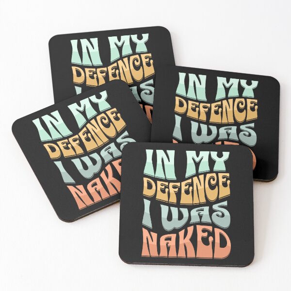 Item preview, In My Defence, I Was Naked designed and sold by David Apricot.