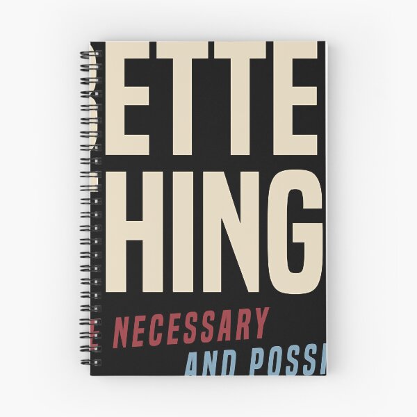 Item preview, Better Things Are Necessary And Possible designed and sold by dwightdalgle.