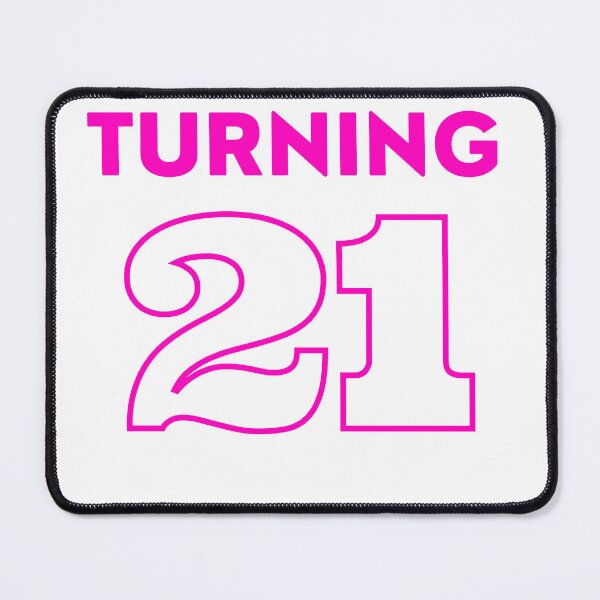 Item preview, Turning 21 Birthday designed and sold by cosygal.