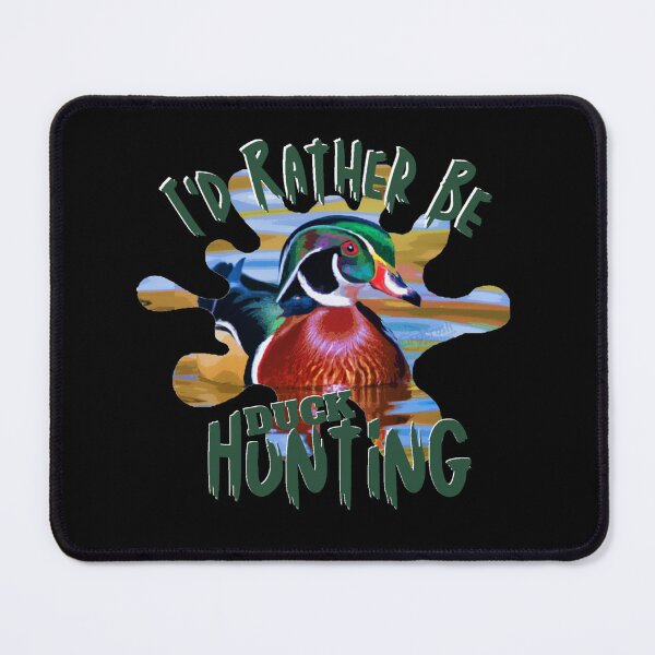 Item preview, I'd Rather Be Wood Duck Hunting Design designed and sold by LifeCrush.