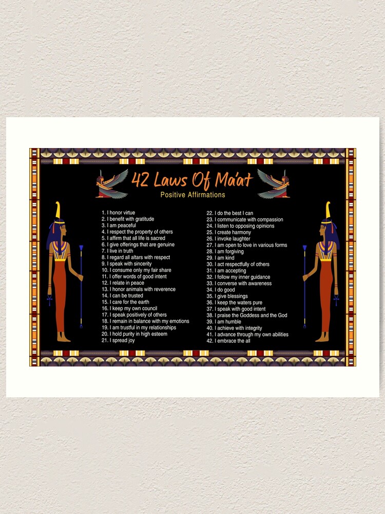 The 42 Laws Of Maat - Positive Affirmations | Art Print