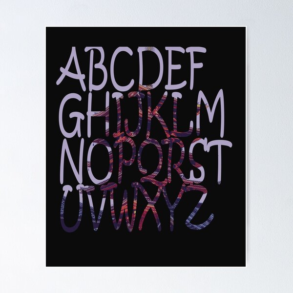 Letters of the alphabet Poster by brightestgalaxy