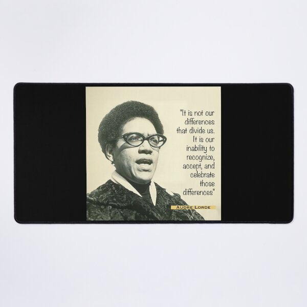 Item preview, Audre Quote. “It is not our differences that divide us designed and sold by sourceoflife.