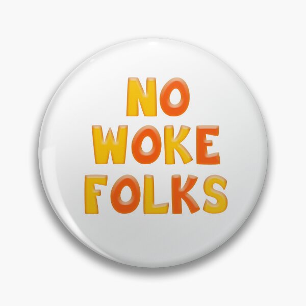 Item preview, Colorful Yellow & Orange NO WOKE FOLKS designed and sold by carolina1.