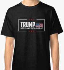 Donald Trump 2020 Keep America Great Collection Classic T-Shirt