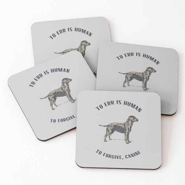 Item preview, To Err is Human - to Forgive, Canine designed and sold by lalatrash.