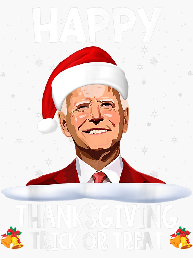 "Happy Thanksgiving Funny Anti Joe Biden 2024 Christmas" Sticker for