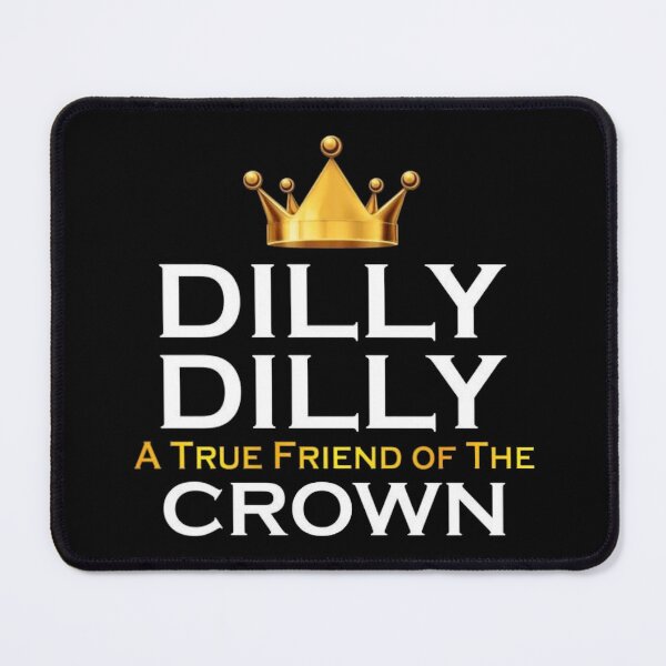 Item preview, Dilly Dilly designed and sold by TGNGcville.