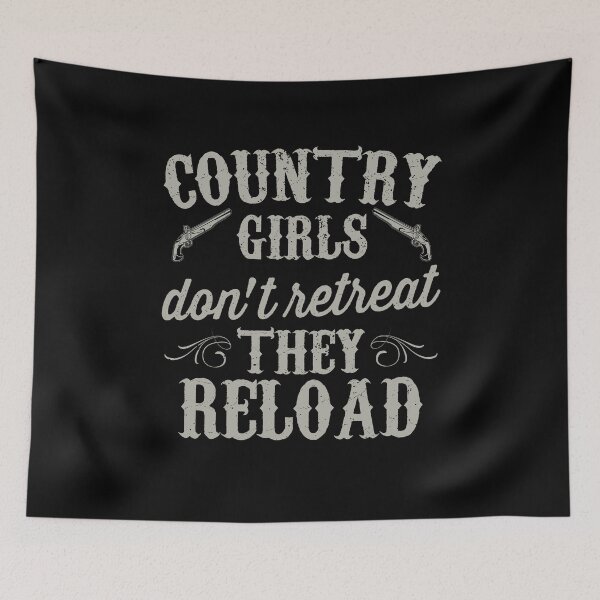 Item preview, Country Girls Don't Retreat They Reload Pistol Gun  designed and sold by BUBLTEES.