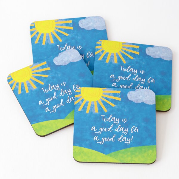 Item preview, Today is a good day for a good day! designed and sold by Rennie Palmer.