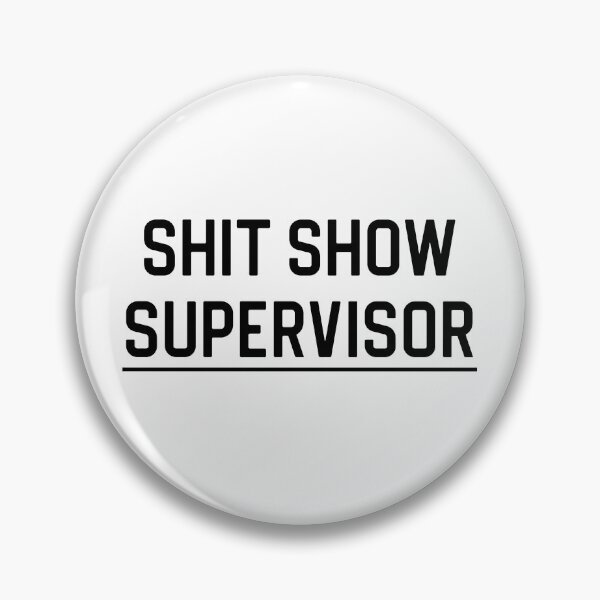 Item preview, Funny Mom Gift Funny Boss Gift Manager Gift Shit Show Supervisor designed and sold by kmcollectible.