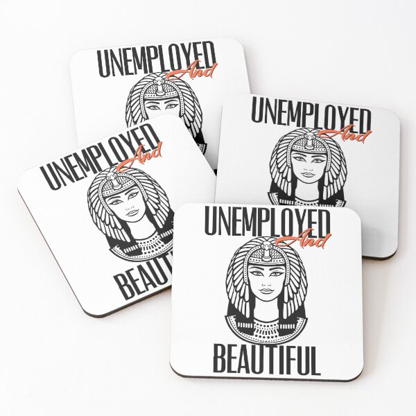 Item preview, UNEMPOLYED AND BEAUTIFUL designed and sold by GAADesignz.