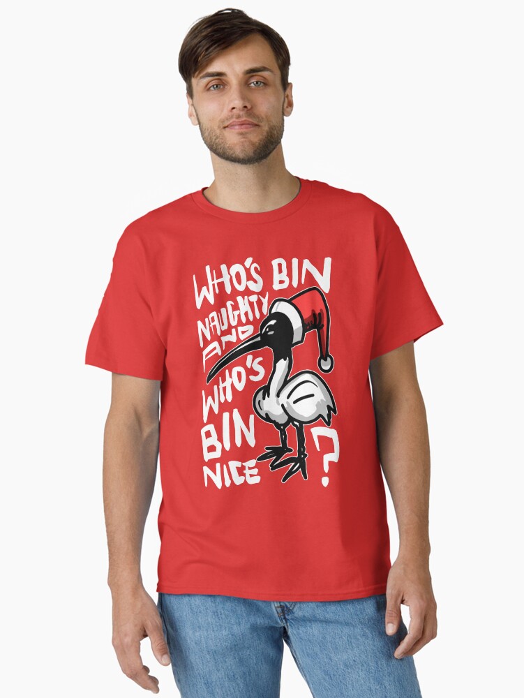 Thumbnail 2 of 7, Classic T-Shirt, Christmas Bin Chicken T Shirt - Australian Bin Chicken Christmas Themed Tee with quote "Who's Bin Naughty" featuring an Aussie Ibis bird! designed and sold by sketchNkustom.