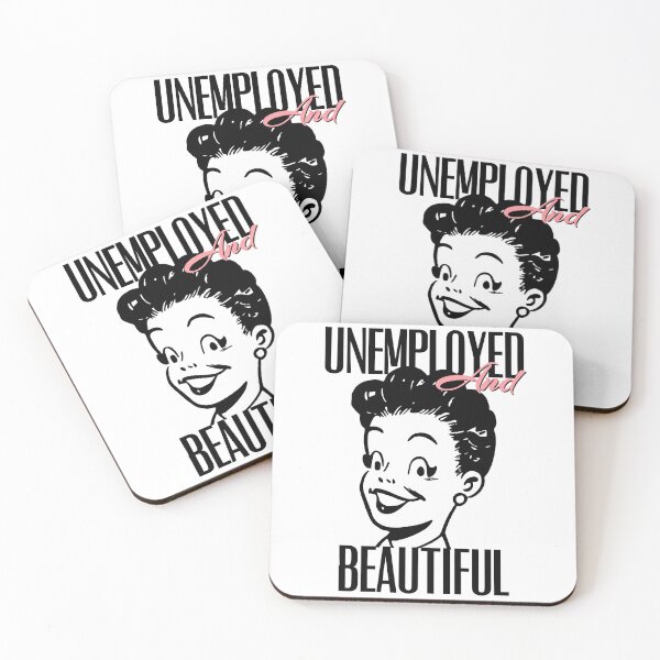 Item preview, UNEMPOLYED AND BEAUTIFUL designed and sold by GAADesignz.