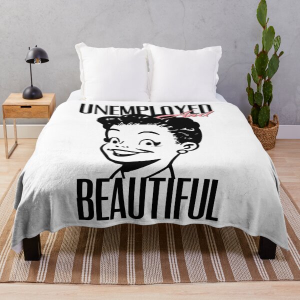 Item preview, UNEMPOLYED AND BEAUTIFUL designed and sold by GAADesignz.