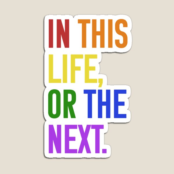 Item preview, In this life or the next (rainbow text) - Warrior Nun designed and sold by Queerdelion.
