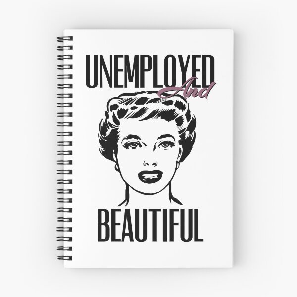 Item preview, UNEMPOLYED AND BEAUTIFUL designed and sold by GAADesignz.