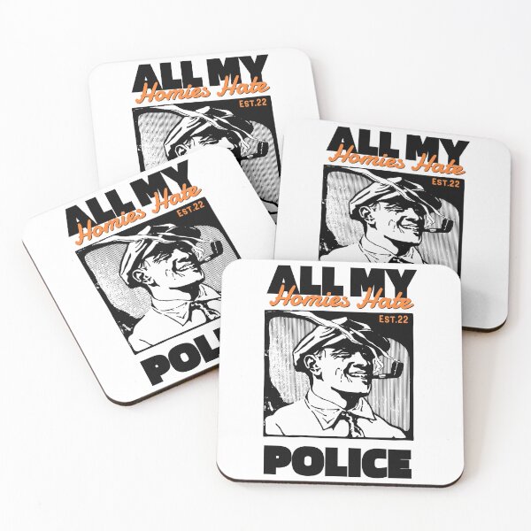 Item preview, ALL MY HOMIES HATE POLICE designed and sold by GAADesignz.