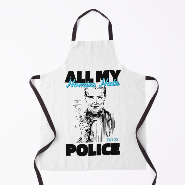 Item preview, ALL MY HOMIES HATE POLICE designed and sold by GAADesignz.