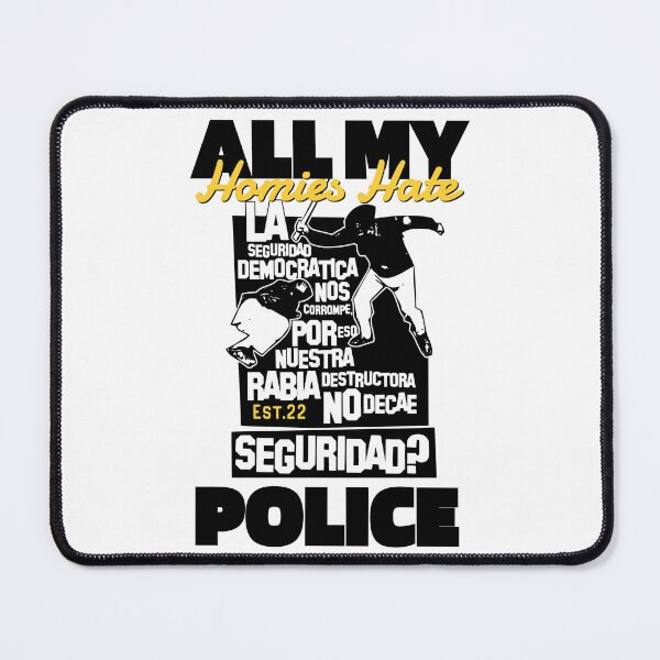 Item preview, ALL MY HOMIES HATE POLICE designed and sold by GAADesignz.