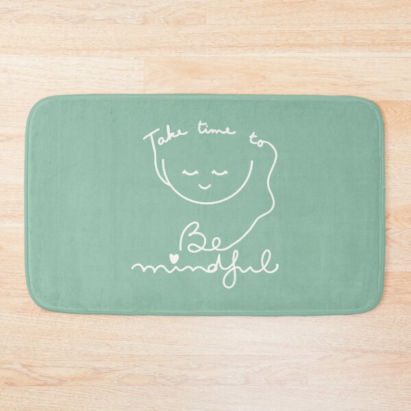Item preview, Take Time to be Mindful designed and sold by PalinoColour.