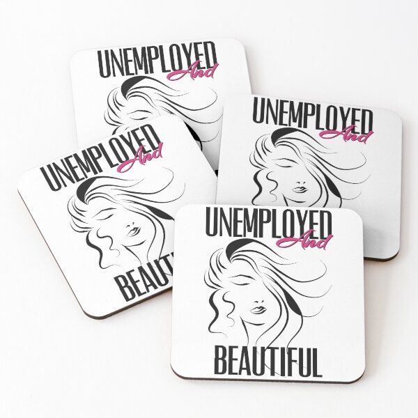 Item preview, UNEMPOLYED AND BEAUTIFUL designed and sold by GAADesignz.