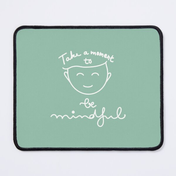Item preview, Time a moment to be Mindful designed and sold by PalinoColour.