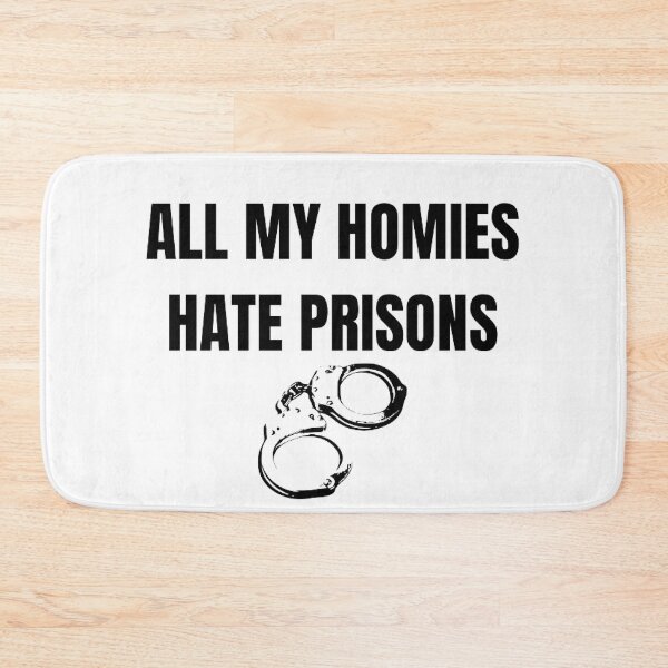 Item preview, All My Homies Hate Prisons designed and sold by printory.