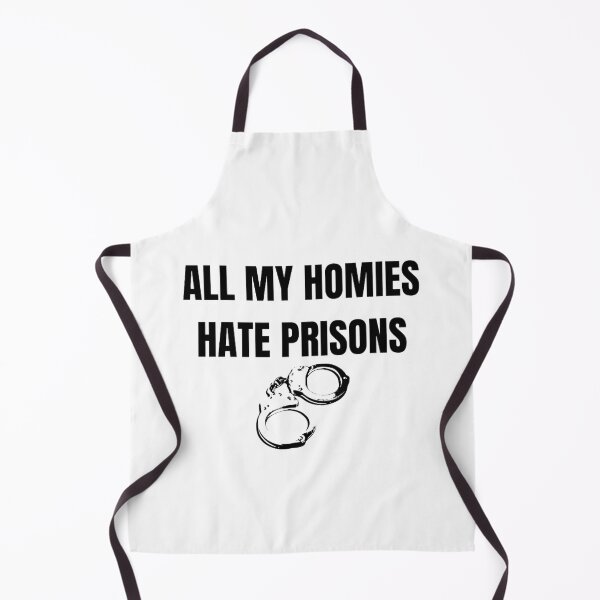 Item preview, All My Homies Hate Prisons designed and sold by printory.