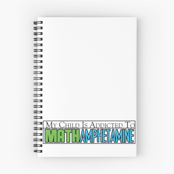 Item preview, My Child is Addicted to Math Amphetamine designed and sold by CatBagz.