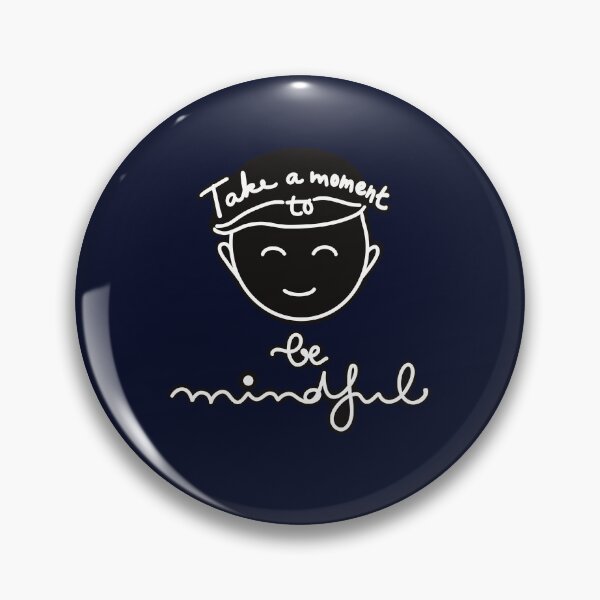 Item preview, Take a Moment to be Mindful designed and sold by PalinoColour.