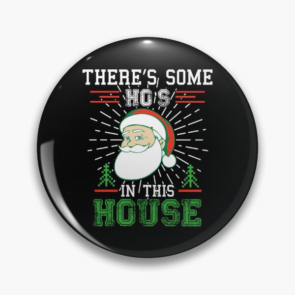 Item preview, There's Some HO'S in This House  designed and sold by Meinhard Kirsch.