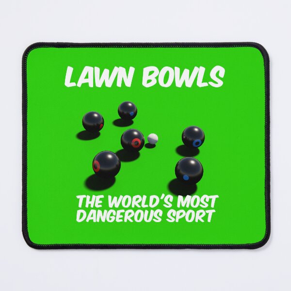 Item preview, Lawn Bowls the Most Dangerous Sport designed and sold by bradm50.
