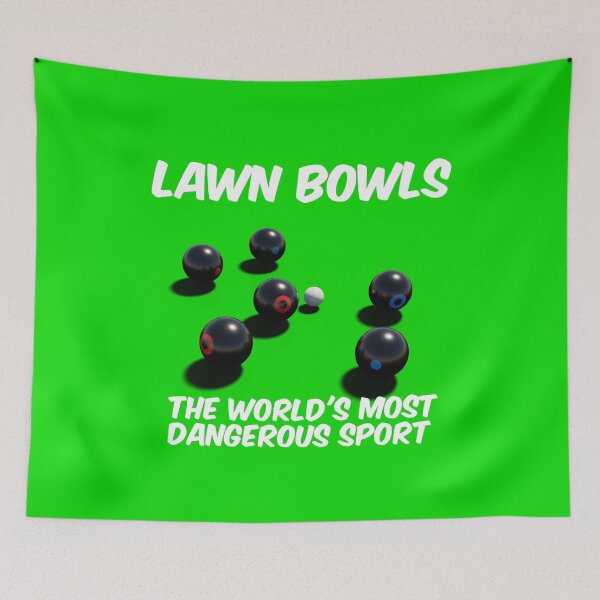 Item preview, Lawn Bowls the Most Dangerous Sport designed and sold by bradm50.