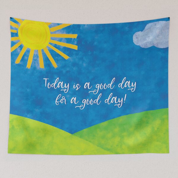 Item preview, Today is a good day for a good day! designed and sold by Rennie Palmer.