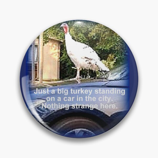 Item preview, Turkey Standing On A Car designed and sold by oceanlady65.