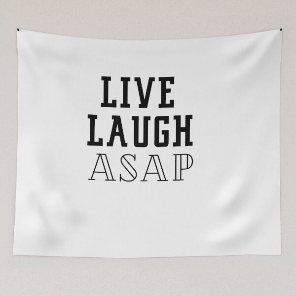 Item preview, live laugh asap designed and sold by ninjapineapple.