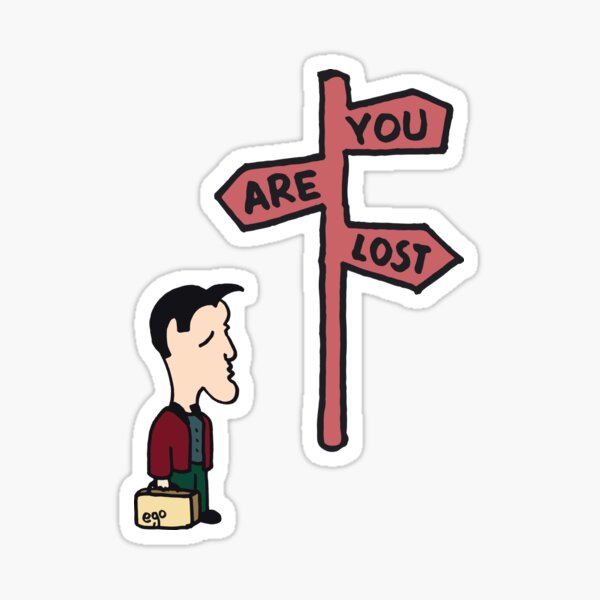 You are lost Sticker