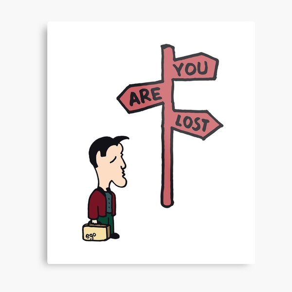 You are lost Metal Print