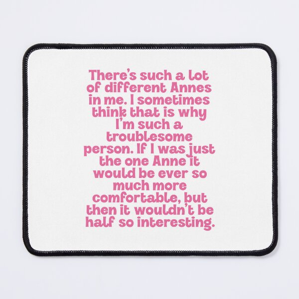 Item preview, Anne of Green Gables Quote: Different Annes designed and sold by rissidesigns.