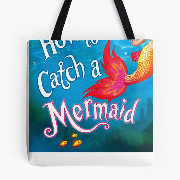 Item preview, How to Catch a Mermaid designed and sold by MauriceRousseau.