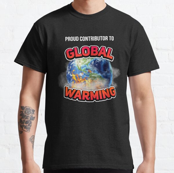 Item preview, Proud contributor to global warming designed and sold by plushiemilk.