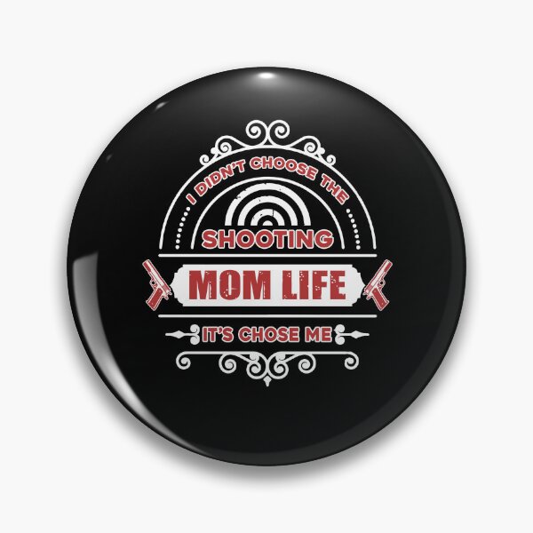 Artikelvorschau, Shooting - Shooting Mom Life hat mich gewählt entworfen und verkauft von UnknownArtistt.