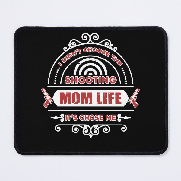 Item preview, Shooting - Shooting Mom Life Chose Me designed and sold by UnknownArtistt.