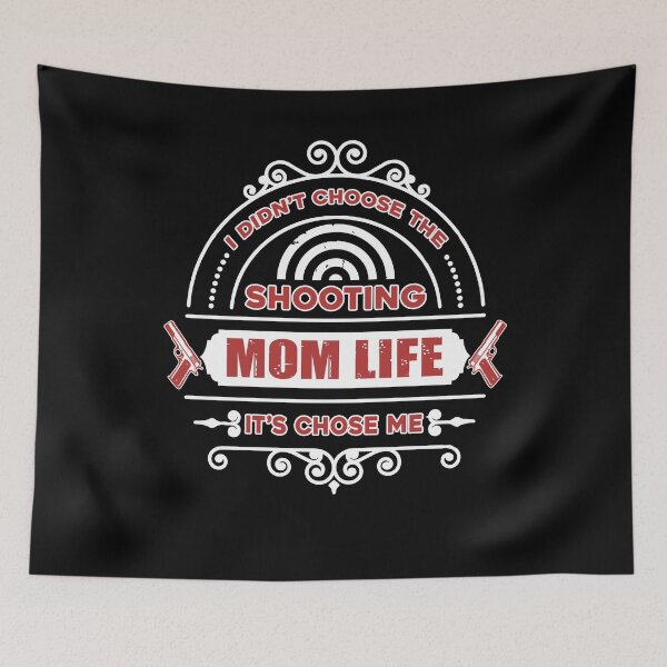 Item preview, Shooting - Shooting Mom Life Chose Me designed and sold by UnknownArtistt.