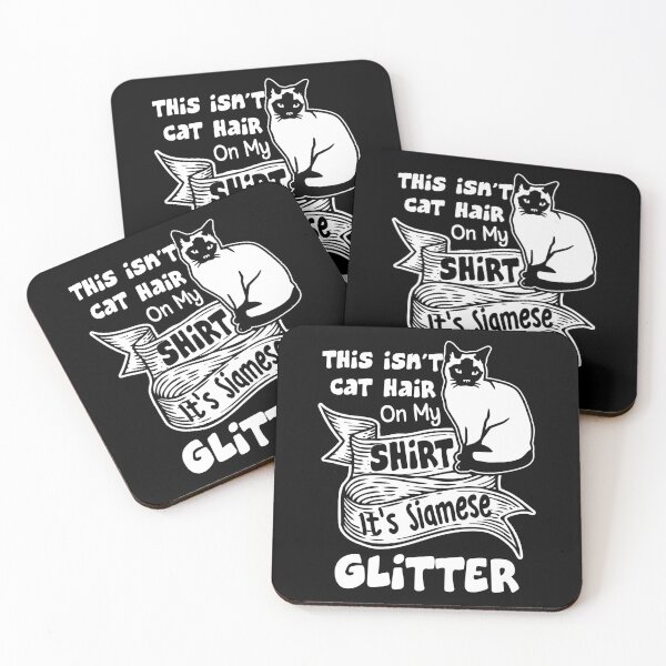 Item preview, This Is Not Cat Hair It's Siamese Glitter designed and sold by UnknownArtistt.