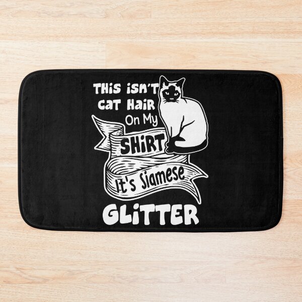 Item preview, This Is Not Cat Hair It's Siamese Glitter designed and sold by UnknownArtistt.