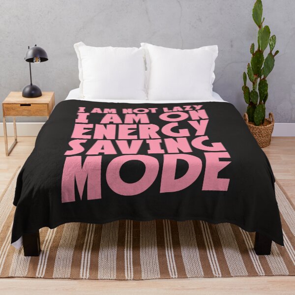 Item preview, I AM NOT LAZY I AM ON ENERGY SAVING MODE designed and sold by Kawabijutsu21.