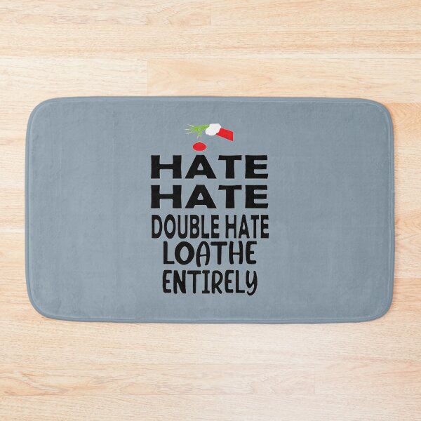 Item preview, Loathe Entirely, Hate Hate Hate Double Hate Loathe Entirely designed and sold by Ruiztyler.